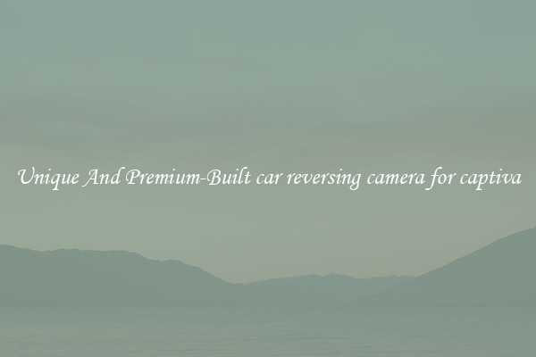 Unique And Premium-Built car reversing camera for captiva