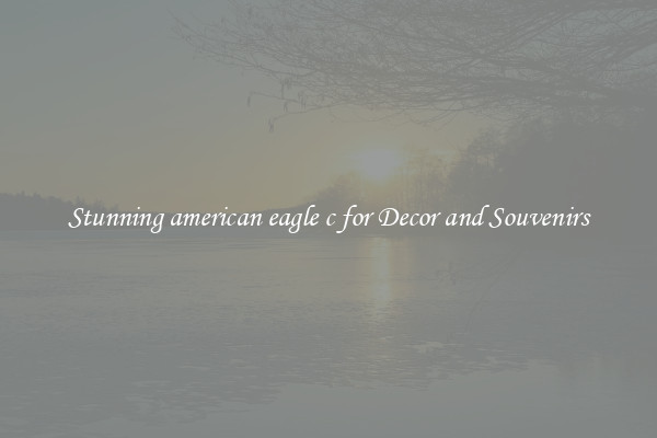 Stunning american eagle c for Decor and Souvenirs