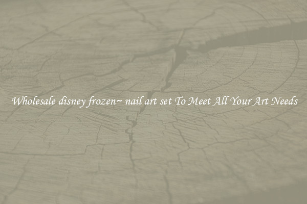 Wholesale disney frozen~ nail art set To Meet All Your Art Needs