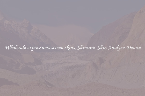 Wholesale expressions screen skins, Skincare, Skin Analysis Device