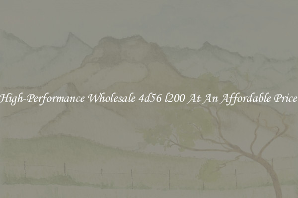 High-Performance Wholesale 4d56 l200 At An Affordable Price 