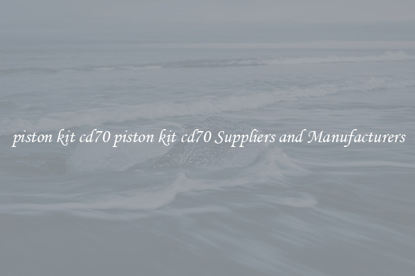 piston kit cd70 piston kit cd70 Suppliers and Manufacturers