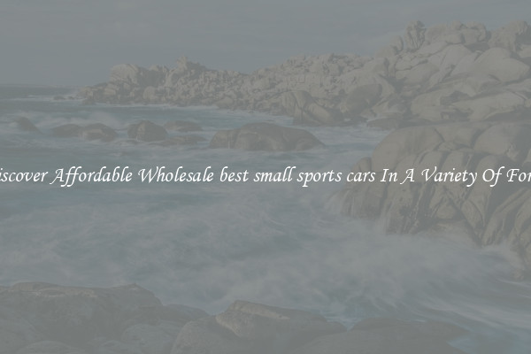 Discover Affordable Wholesale best small sports cars In A Variety Of Forms